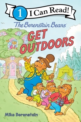 The Berenstain Bears: Get Outdoors by Berenstain, Mike