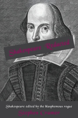 Shakespeare Redacted by Cramer, Stephen