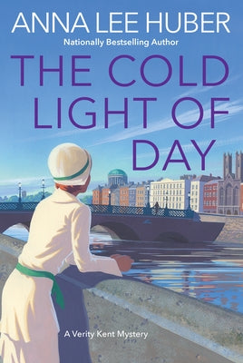 The Cold Light of Day by Huber, Anna Lee