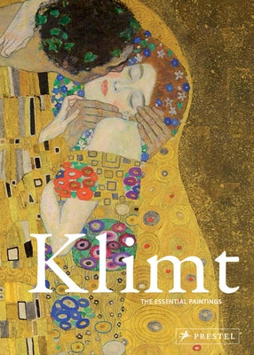 Klimt: The Essential Paintings by Mettais, Val?rie