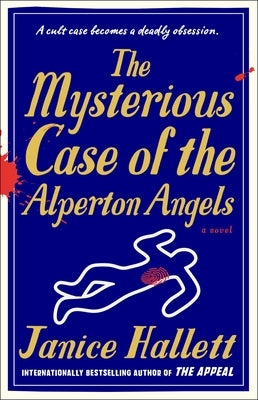 The Mysterious Case of the Alperton Angels by Hallett, Janice