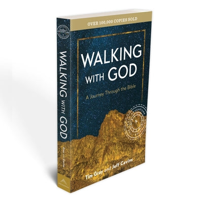 Walking with God: A Journey Through the Bible, 3rd Edition by Gray, Tim