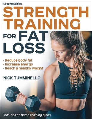 Strength Training for Fat Loss by Tumminello, Nick