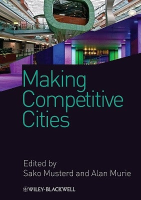 Making Competitive Cities by Musterd, Sako