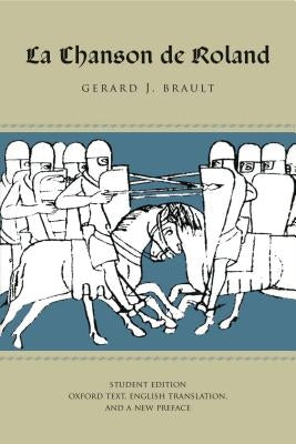 La Chanson de Roland: Student Edition by Brault, Gerard J.