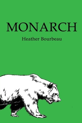 Monarch by Bourbeau, Heather