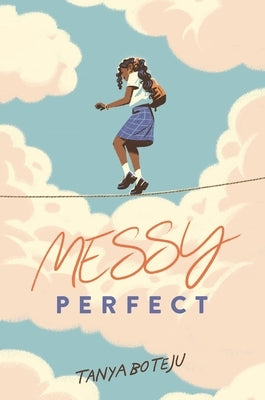 Messy Perfect by Boteju, Tanya