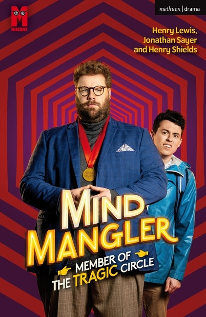 Mind Mangler: Member of the Tragic Circle by Lewis, Henry