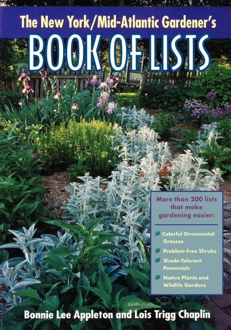 New York/Mid-Atlantic Gardener's Book of Lists by Appleton, Bonnie Lee