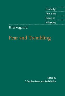 Kierkegaard: Fear and Trembling by Kierkegaard, Soren