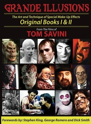 Grande Illusions: Books I & II by Savini, Tom