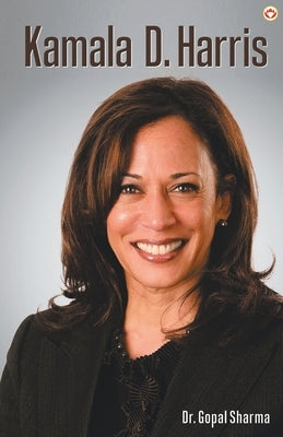 Kamala D Harris by Sharma, Gopal