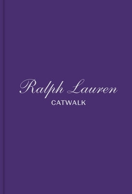 Ralph Lauren: The Complete Collections by Foley, Bridget