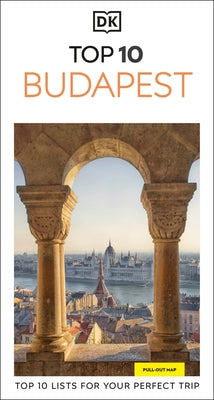 DK Top 10 Budapest by Dk Travel