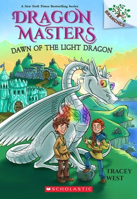 Dawn of the Light Dragon: A Branches Book (Dragon Masters #24) by West, Tracey