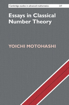 Essays in Classical Number Theory by Motohashi, Yoichi