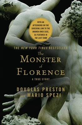 The Monster of Florence by Preston, Douglas