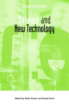 Deleuze and New Technology by Savat, David