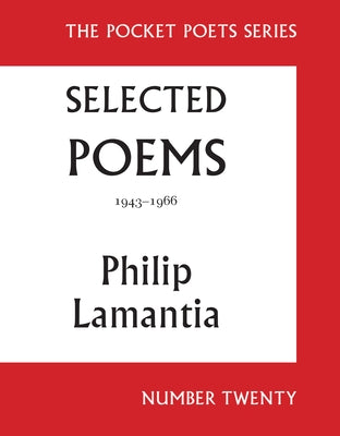 Selected Poems of Philip Lamantia, 1943-1966: Pocket Poets No. 20 by Lamantia, Philip