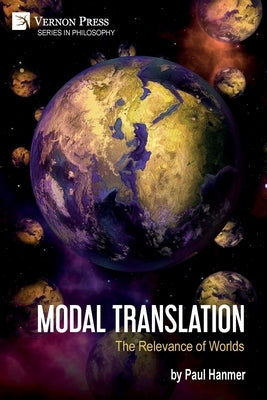 Modal Translation: The Relevance of Worlds by Hanmer, Paul