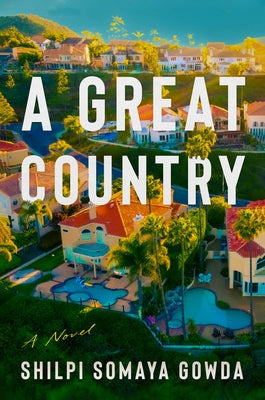 A Great Country by Gowda, Shilpi Somaya