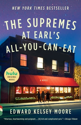 The Supremes at Earl's All-You-Can-Eat by Moore, Edward Kelsey