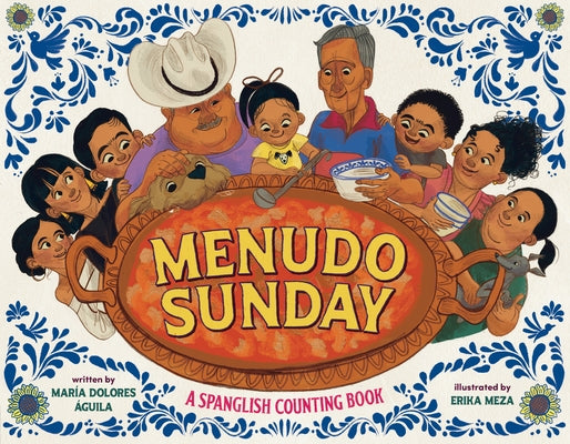 Menudo Sunday: A Spanglish Counting Book by &#195;&#129;guila, Mar&#195;&#173;a Dolores