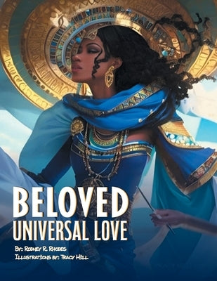 Beloved: Universal Love by Rhodes, Rodney R.