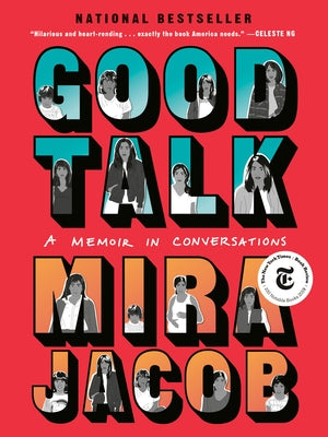 Good Talk: A Memoir in Conversations by Jacob, Mira