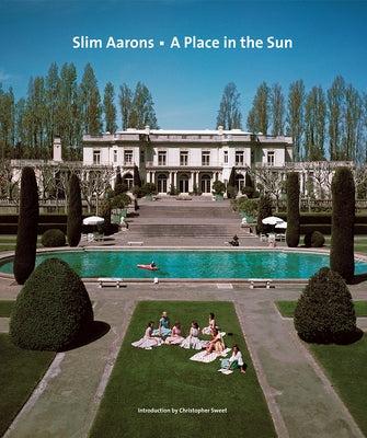Slim Aarons: A Place in the Sun by Aarons, Slim