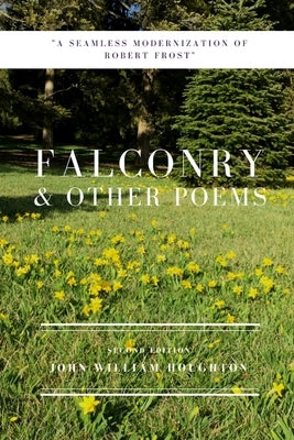 Falconry and other poems by Houghton, John William