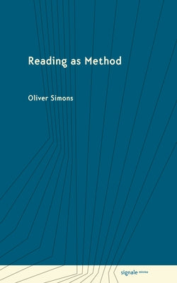 Reading as Method by Simons, Oliver