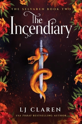 The Incendiary by Claren, Lj