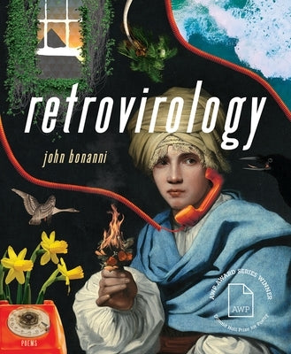 Retrovirology: Poems by Bonanni, John