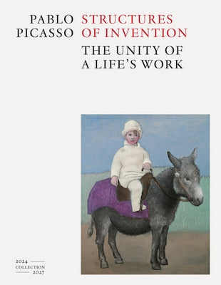 Pablo Picasso: Structures of Invention by Picasso, Pablo