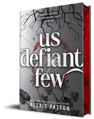 Us Defiant Few by Patton, Alexis