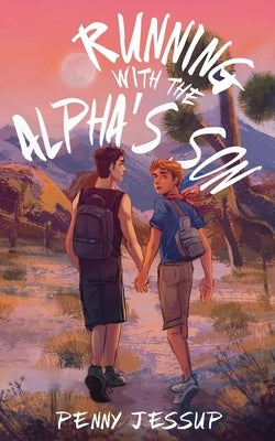 Running with the Alpha's Son by Jessup, Penny