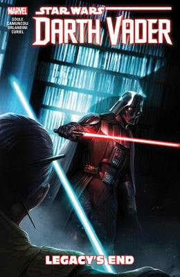 Star Wars: Darth Vader: Dark Lord of the Sith Vol. 2 - Legacy's End by Soule, Charles