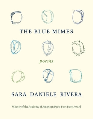 The Blue Mimes: Poems by Rivera, Sara Daniele