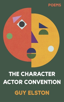 The Character Actor Convention by Elston, Guy