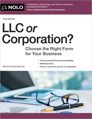 LLC or Corporation?: Choose the Right Form for Your Business by Mancuso, Anthony