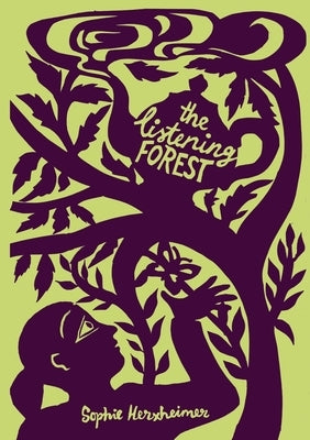 The Listening Forest by Herxheimer, Sophie