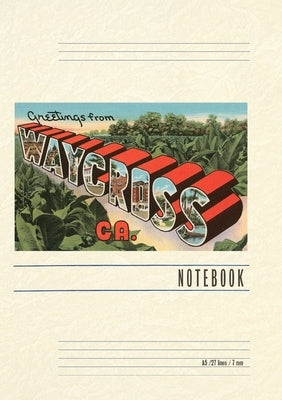 Vintage Lined Notebook Greetings from Waycross by Found Image Press