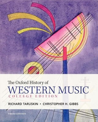 The Oxford History of Western Music by Taruskin, Richard