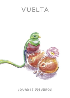 Vuelta by Figueroa, Lourdes