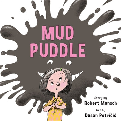 Mud Puddle (Annikin Miniature Edition) by Munsch, Robert