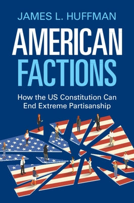 American Factions by Huffman, James L.