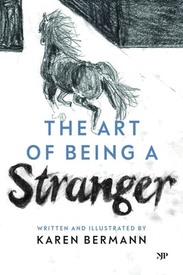 The Art of Being a Stranger: A Family Memoir by Bermann, Karen