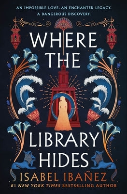 Where the Library Hides by Iba?ez, Isabel