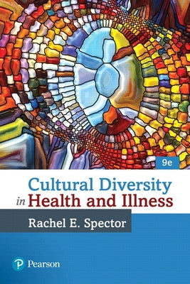 Cultural Diversity in Health and Illness by Spector, Rachel